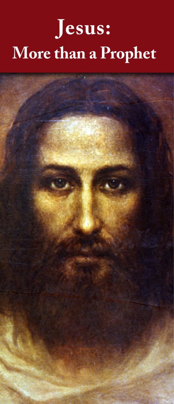 Jesus: More than a Prophet