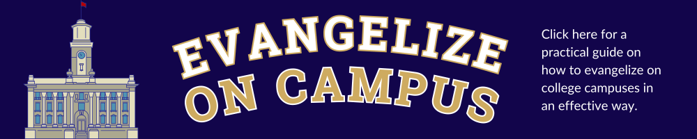 Evangelize on Campus - college evangelization starter guide